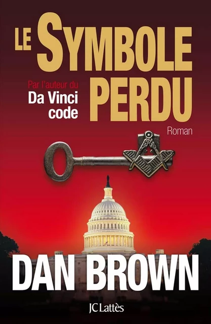 Le symbole perdu - Dan Brown - JC Lattès