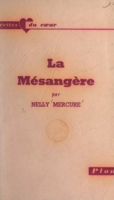 La mésangère - Nelly Mercure - (Plon) réédition numérique FeniXX