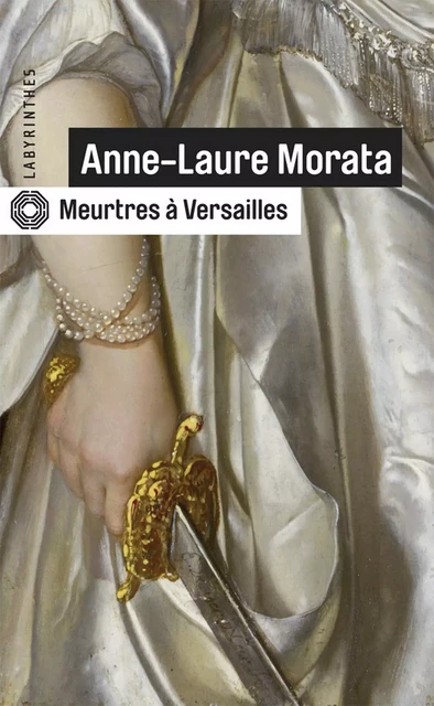 Meurtres à Versailles - Anne-Laure Morata - Le Masque