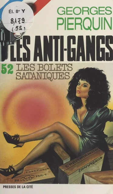 Les bolets sataniques - Georges Pierquin - (Presses de la Cité) réédition numérique FeniXX