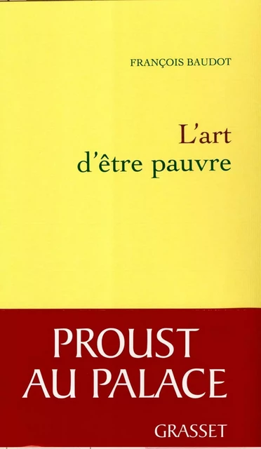 L'art d'être pauvre - François Baudot - Grasset