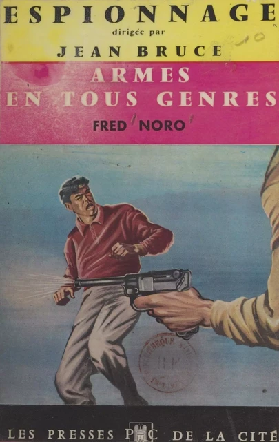 Armes en tous genres - Fred Noro - (Presses de la Cité) réédition numérique FeniXX