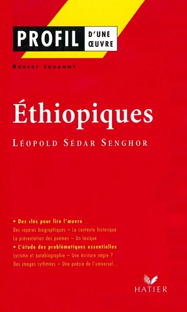 Profil - Senghor (Léopold Sédar) : Ethiopiques - Robert Jouanny, Georges Decote, Léopold Sédar Senghor - Hatier