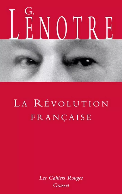 La Révolution française - G. Lenôtre - Grasset