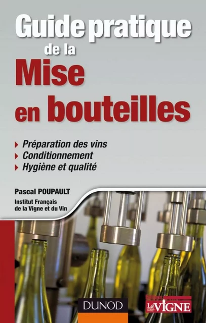 Guide pratique de la mise en bouteilles - Pascal Poupault - Dunod