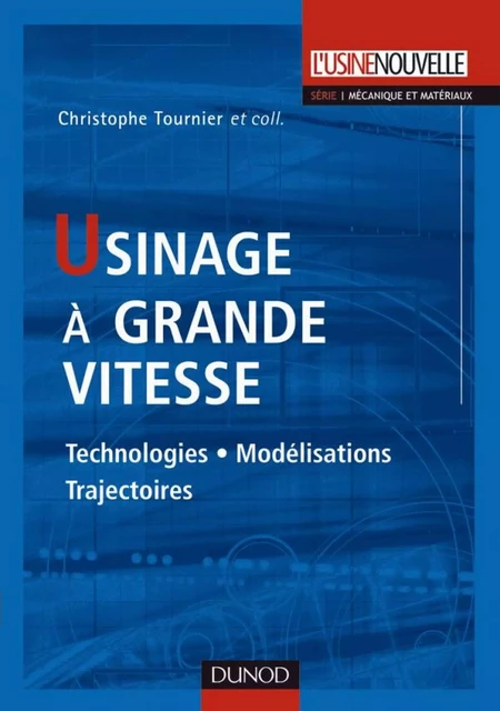 Usinage à grande vitesse - Christophe Tournier - Dunod