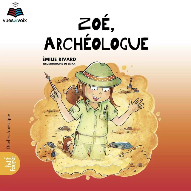 Zoé, archéologue - Émilie Rivard - Kampus Média