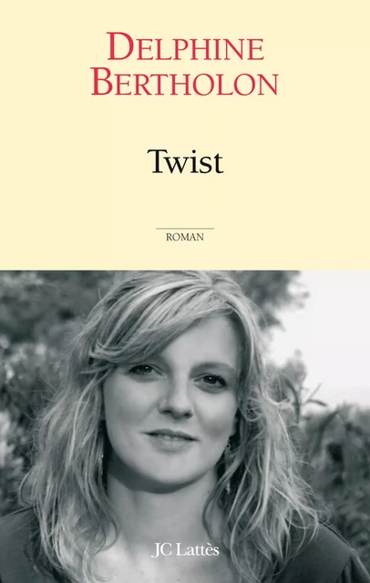 Twist - Delphine Bertholon - JC Lattès