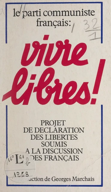 Vivre libres ! -  Parti communiste français - FeniXX réédition numérique