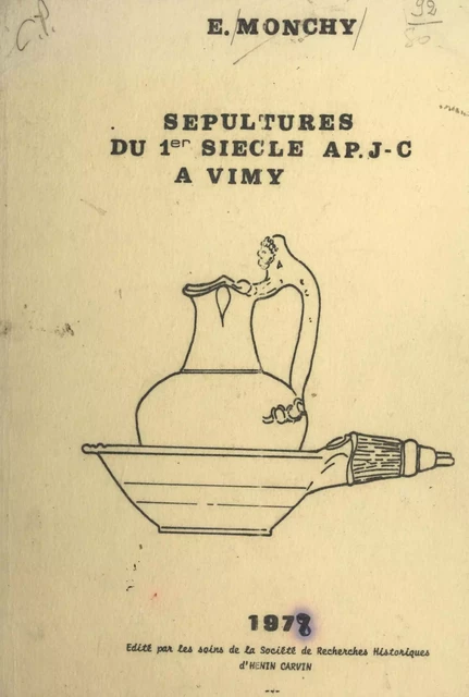 Sépultures du 1er siècle après J.-C. à Vimy - Eugène Monchy - FeniXX réédition numérique