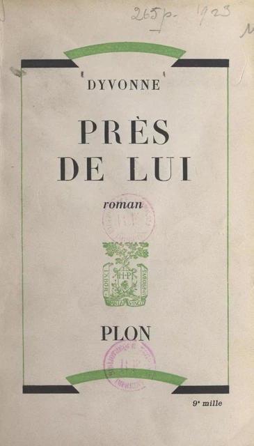 Près de lui -  Dyvonne - (Plon) réédition numérique FeniXX