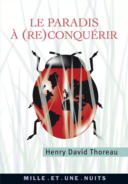 Le Paradis à (re)conquérir - Henry David Thoreau - Fayard/Mille et une nuits