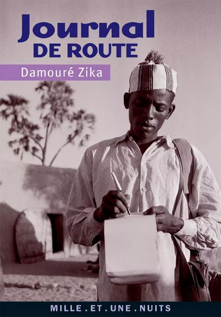 Journal de route - Damouré Zika - Fayard/Mille et une nuits