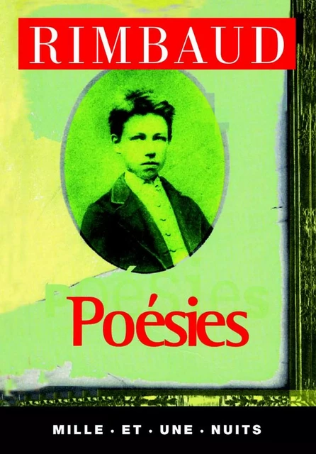 Poésies - Arthur Rimbaud - Fayard/Mille et une nuits