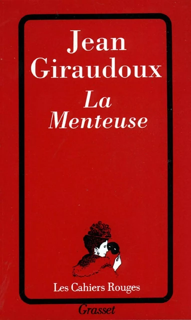 La menteuse - Jean Giraudoux - Grasset