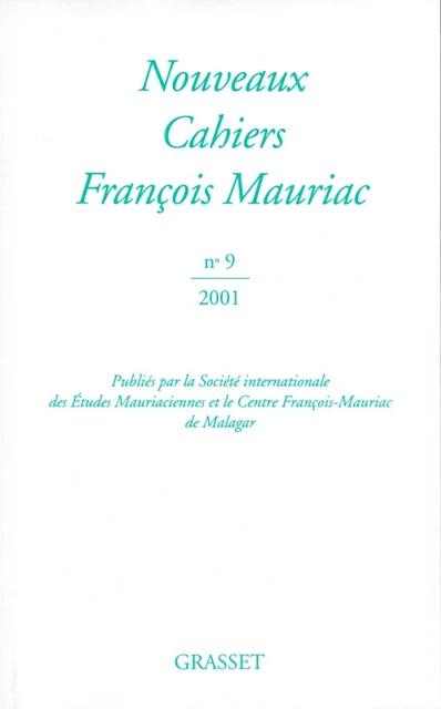 Nouveaux cahiers François Mauriac n°09 - François Mauriac - Grasset