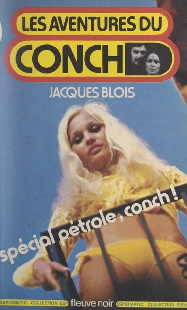 Spécial pétrole, Conch ! - Jacques Blois - (Fleuve Éditions) réédition numérique FeniXX