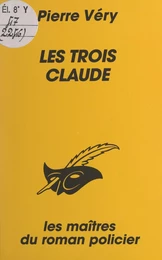 Les trois Claude