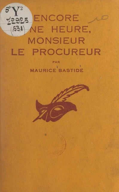 Encore une heure, Monsieur le Procureur - Maurice Bastide - (Éditions Du Masque) réédition numérique FeniXX