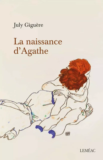 La naissance d'Agathe - July Giguère - Leméac Éditeur