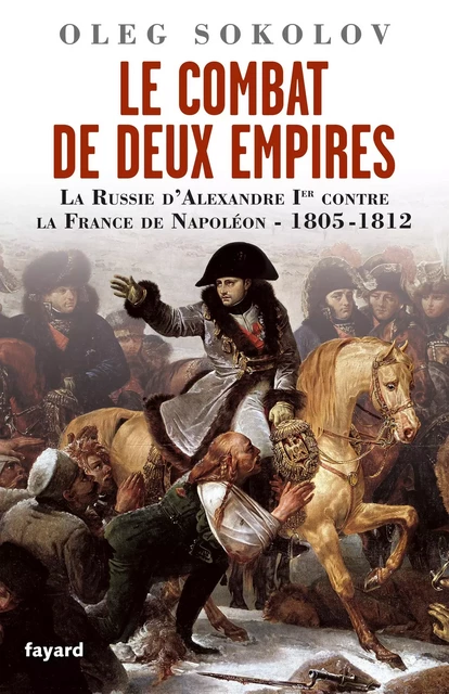 Le Combat de deux Empires - Oleg Sokolov - Fayard