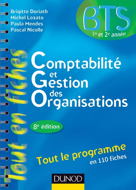 Comptabilité et gestion des organisations - 8e éd - Brigitte Doriath, Michel Lozato, Paula Mendes-Miniatura, Pascal Nicolle - Dunod