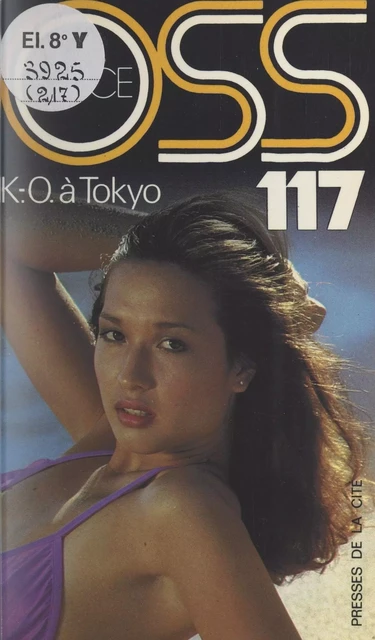 K.O. à Tokyo pour OSS 117 - Josette Bruce - (Presses de la Cité) réédition numérique FeniXX