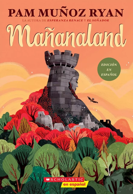 Mañanaland - Pam Munoz Ryan - Scholastic Inc.