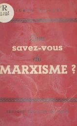 Que savez-vous du marxisme ?