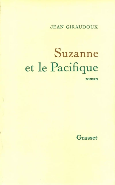 Suzanne et le Pacifique - Jean Giraudoux - Grasset