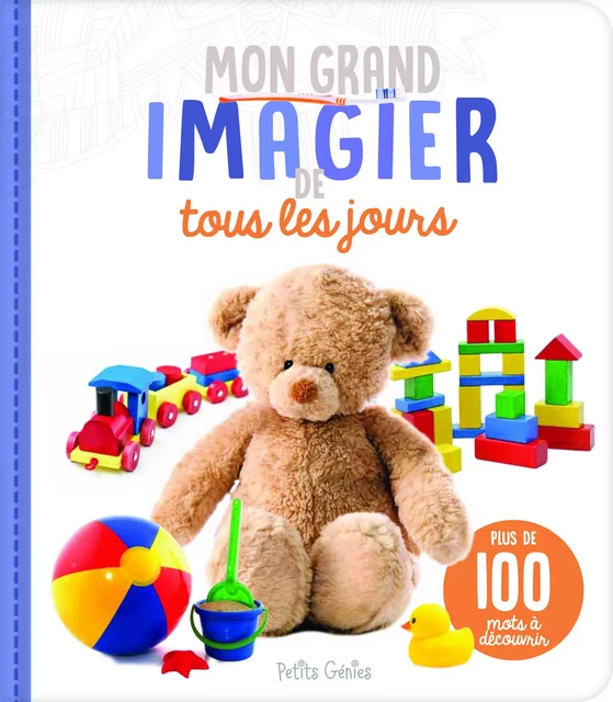 Mon grand imagier de tous les jours - Claire Chabot - Petits Génies