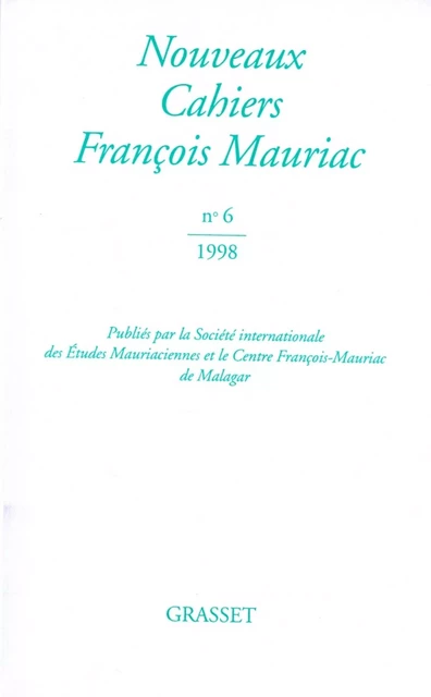 Nouveaux cahiers François Mauriac n°06 - François Mauriac - Grasset