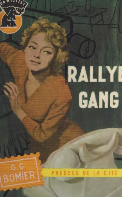 Rallye-gang - Georges-Gabriel Bomier - (Presses de la Cité) réédition numérique FeniXX