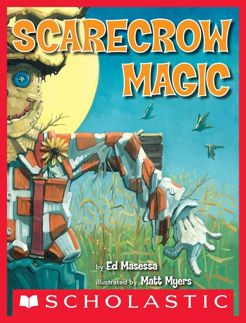 Scarecrow Magic - Ed Masessa - Scholastic Inc.