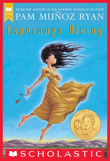 Esperanza Rising (Scholastic Gold) - Pam Munoz Ryan - Scholastic Inc.