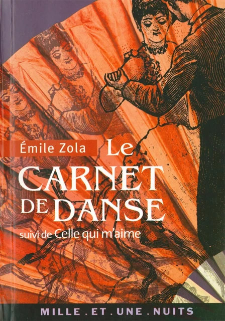 Le Carnet de danse - Emile Zola - Fayard/Mille et une nuits