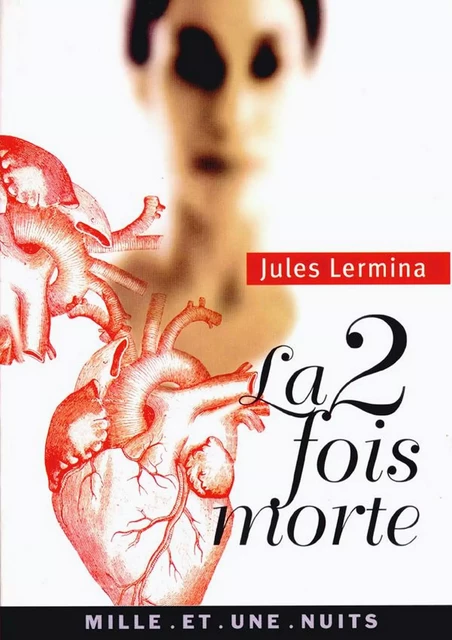 La 2 fois morte - Jules Lermina - Fayard/Mille et une nuits