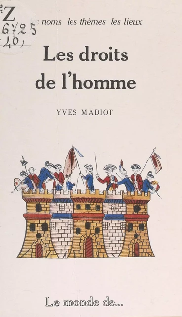 Les droits de l'homme - Yves Madiot - FeniXX réédition numérique