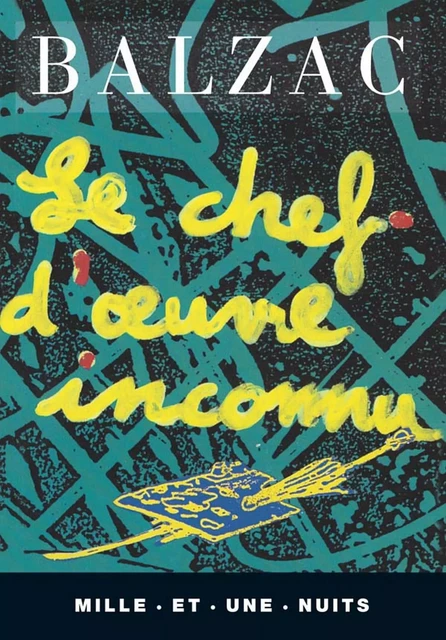 Le Chef-d'oeuvre inconnu - Honoré de Balzac - Fayard/Mille et une nuits