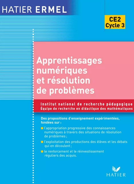 Ermel - Apprentissages numériques et résolution de problèmes CE2 -  Collectif, Jacques Colomb, Roland Charnay, Jacques Douaire, Dominique Valentin, Jean-Claude Guillaume - Hatier