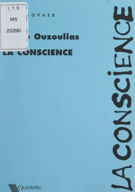 La conscience - André Ouzoulias - FeniXX réédition numérique