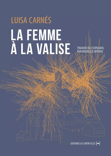 La Femme à la valise - Luisa Carnés - La Contre Allée