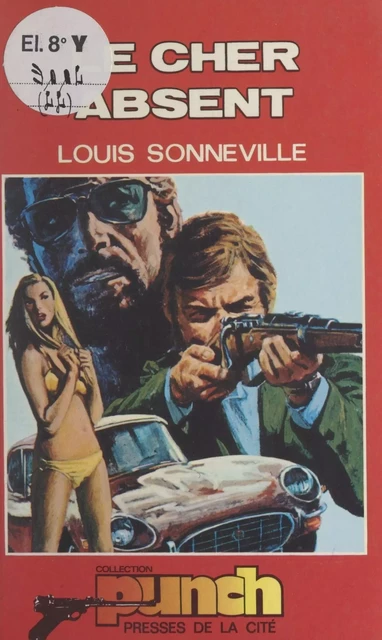 Le cher absent - Louis Sonneville - (Presses de la Cité) réédition numérique FeniXX