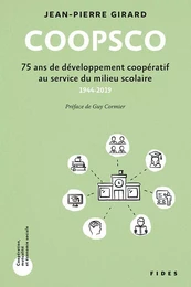 COOPSCO - 75 ans de développement coopératif au service du milieu scolaire