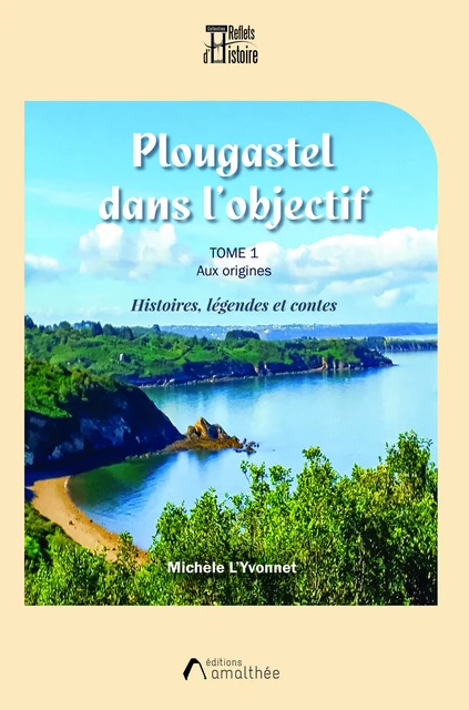 Plougastel dans l'objectif - Michèle L'Yvonnet - Éditions Amalthée