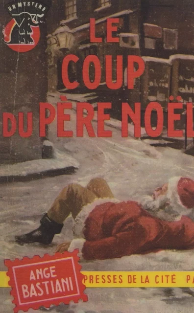 Le coup du Père Noël - Ange Bastiani - (Presses de la Cité) réédition numérique FeniXX