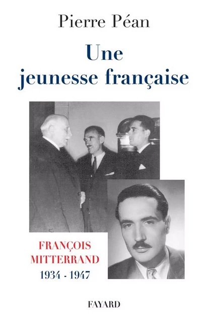 Une jeunesse française - Pierre Péan - Fayard