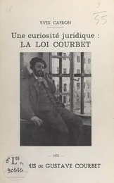 Une curiosité juridique : la loi Courbet