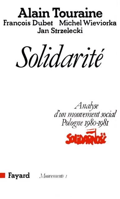 Solidarité - François Dubet, Michel Wieviorka, Alain Touraine - Fayard