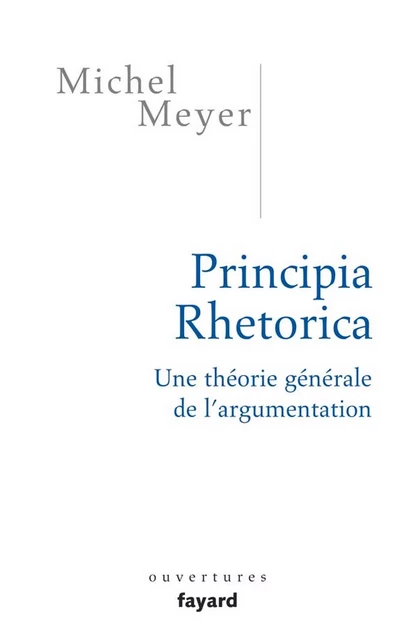 Principia Rhetorica - Michel Meyer - Fayard